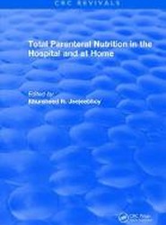 Total Parenteral Nutrition in the Hospital and at Home