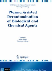 Plasma Assisted Decontamination of Biological and Chemical Agents