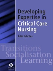 Developing Expertise in Critical Care Nursing