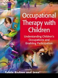 Occupational Therapy with Children - Understanding Children's Occupations and Enabling Participation
