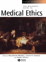 The Blackwell Guide to Medical Ethics