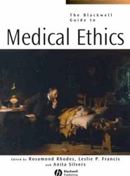 The Blackwell Guide to Medical Ethics