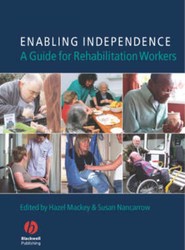 Enabling Independence - A Guide for Rehabilitation Workers