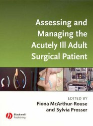 Assessing and Managing the Acutely Ill Adult Surgical Patient