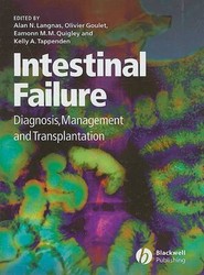 Intestinal Failure - Diagnosis, Management and Transplantation