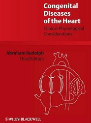 Congenital Diseases of the Heart - Clinical-Physiological Considerations 3e