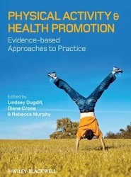 Physical Activity and Health Promotion - Evidence-based Approaches to Practice