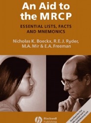An Aid to the MRCP - Essential Lists, Facts and Mnemonics