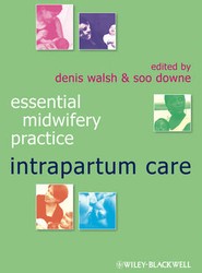 Essential Midwifery Practice - Intrapartum Care