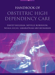 Handbook of Obstetric High Dependency Care