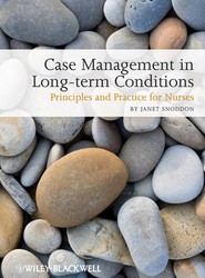 Case Management in Long Term Conditions - Principles and Practice for Nurses