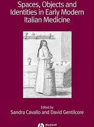 Spaces, Objects and Identities in Early Modern Italian Medicine