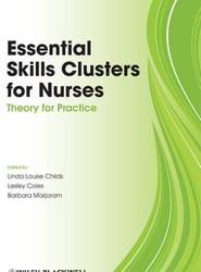 Essential Skills Clusters for Nurses - Theory for Practice