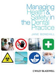 Managing Health and Safety in the Dental Practice - A Practical Guide