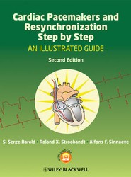 Cardiac Pacemakers and Resynchronization Step by Step - An Illustrated Guide 2e