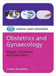 Obstetrics and Gynaecologygy - Clinical Cases Uncovered