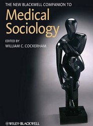 The New Blackwell Companion to Medical Sociology