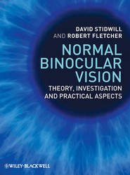 Normal Binocular Vision - Theory, Investigation and Practical Aspects
