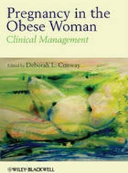 Pregnancy in the Obese Woman - Clinical Management
