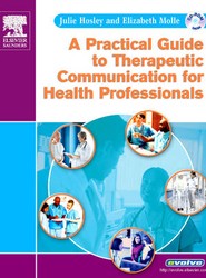A Practical Guide to Therapeutic Communication for Health Professionals