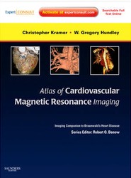 Atlas of Cardiovascular Magnetic Resonance Imaging: Expert Consult - Online and Print