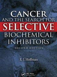 Cancer and the Search for Selective Biochemical Inhibitors