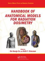 Handbook of Anatomical Models for Radiation Dosimetry