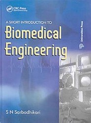 A Short Introduction to Biomedical Engineering