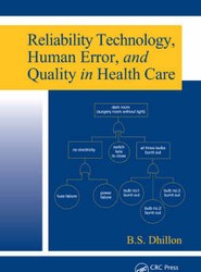 Reliability Technology, Human Error, and Quality in Health Care