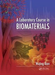 A Laboratory Course in Biomaterials