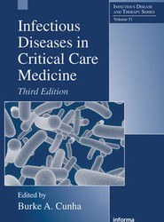 Infectious Diseases in Critical Care Medicine, Third Edition