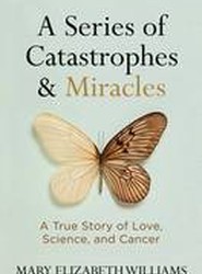 A Series of Catastrophes and Miracles