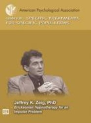 Ericksonian Hypnotherapy for an Impulsive Problem