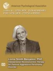 Interpersonal Reconstructive Therapy for Passive-Aggressive Personality Disorder