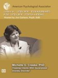 Treating Clients with Generalized Anxiety Disorder