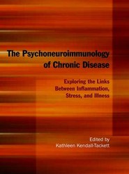 The Psychoneuroimmunology of Chronic Disease