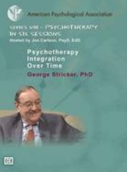 Psychotherapy Integration Over Time
