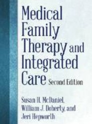 Medical Family Therapy and Integrated Care