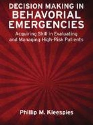 Decision Making in Behavioral Emergencies