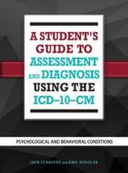 A Student's Guide to Assessment and Diagnosis Using the ICD-10-CM