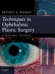 Techniques in Ophthalmic Plastic Surgery with DVD