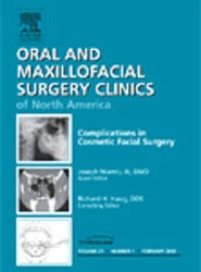 Complications in Cosmetic Facial Surgery, An Issue of Oral and Maxillofacial Surgery Clinics: Volume 21-1