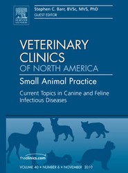 Current Topics in Canine and Feline Infectious Diseases, An Issue of Veterinary Clinics: Small Animal Practice: Volume 40-6