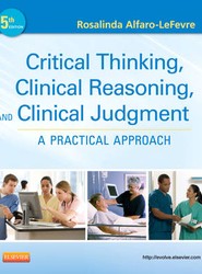 Critical Thinking, Clinical Reasoning, and Clinical Judgment