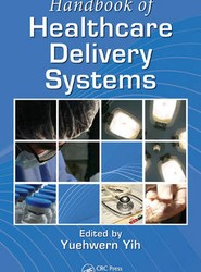 Handbook of Healthcare Delivery Systems