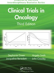 Clinical Trials in Oncology, Third Edition