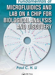 Fundamentals of Microfluidics and Lab on a Chip for Biological Analysis and Discovery