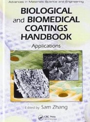 Biological and Biomedical Coatings Handbook, Two-Volume Set