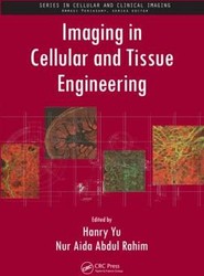 Imaging in Cellular and Tissue Engineering
