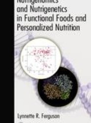 Nutrigenomics and Nutrigenetics in Functional Foods and Personalized Nutrition